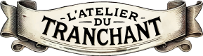 L'atelier du tranchant